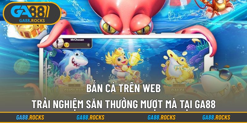 Bắn Cá Trên Web