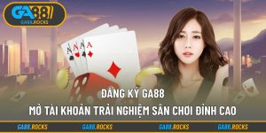 Đăng ký Ga88