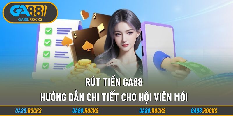 Rút Tiền Ga88
