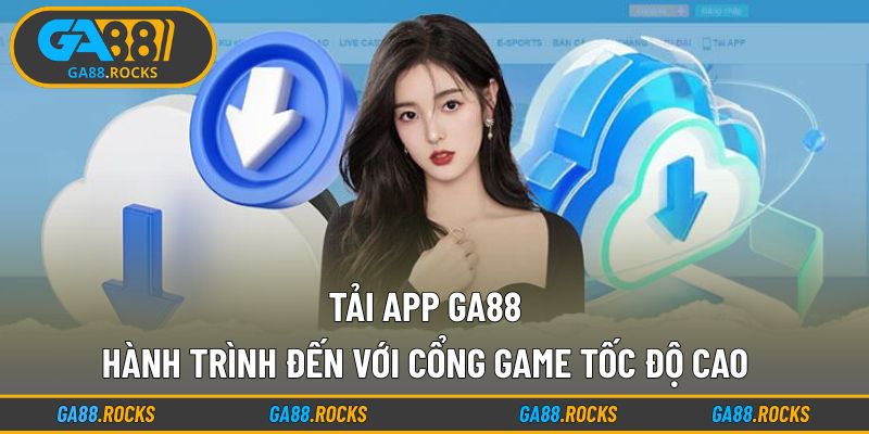Tải App Ga88